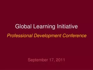 Global Learning Initiative Professional Development Conference