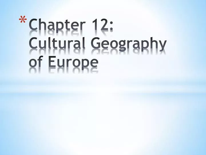 chapter 12 cultural geography of europe