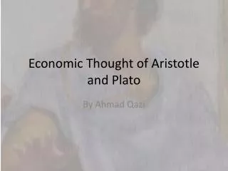 Economic Thought of Aristotle and Plato