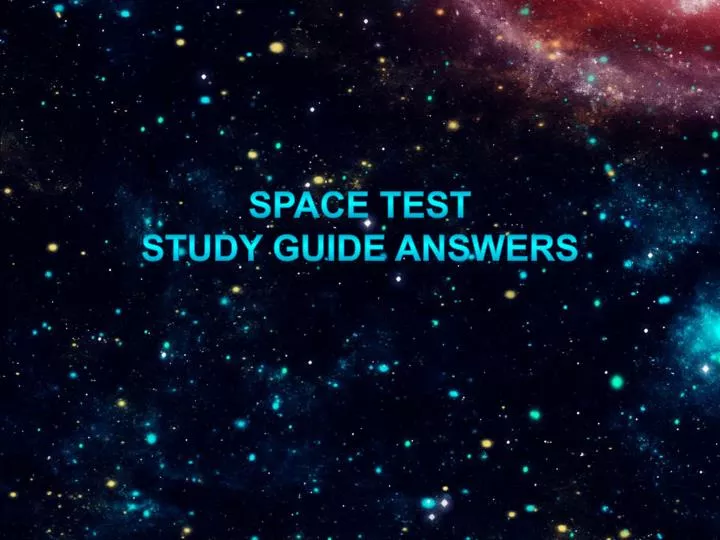 space test study guide answers
