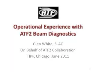 Operational Experience with ATF2 Beam Diagnostics
