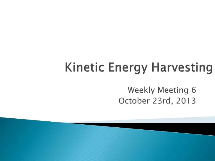 kinetic energy harvesting