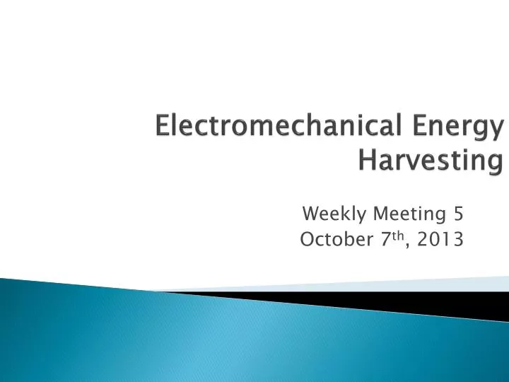 electro mechanical energy harvesting