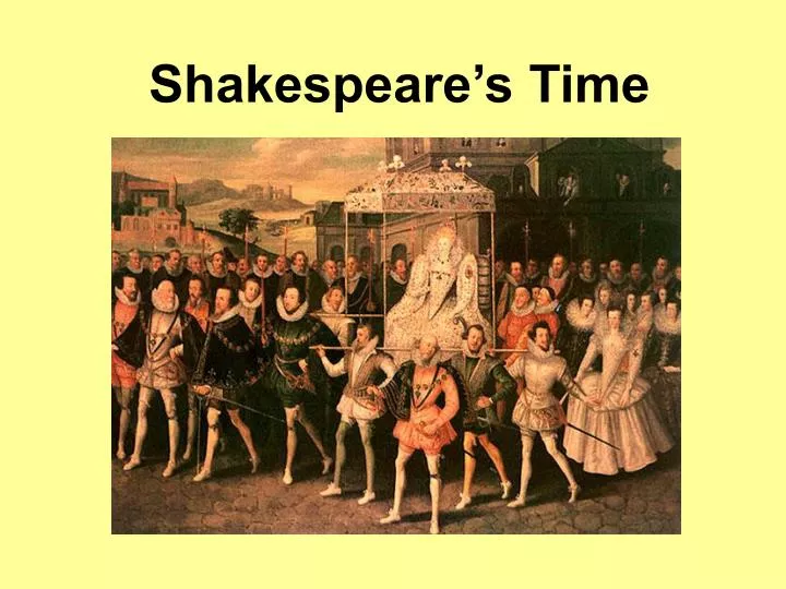 shakespeare s time