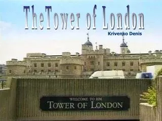 TheTower of London