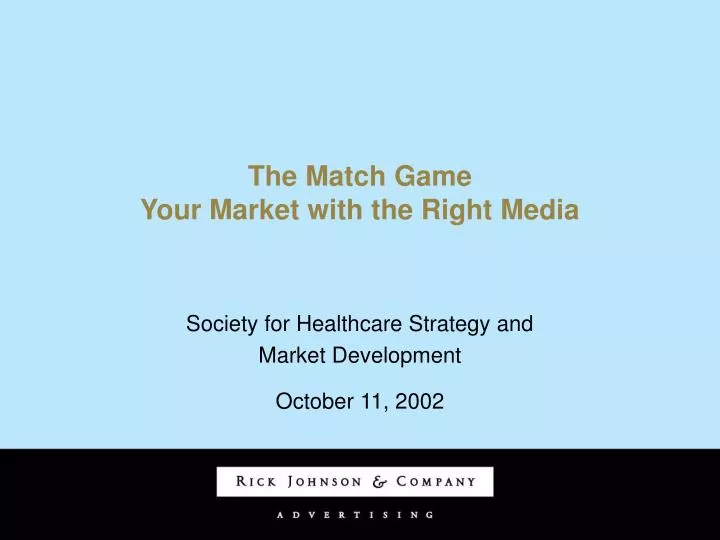 the match game your market with the right media