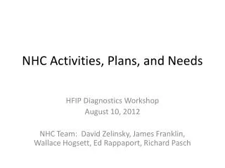 NHC Activities, Plans, and Needs