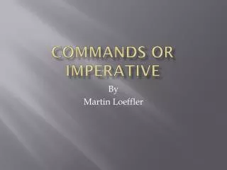 Commands or Imperative