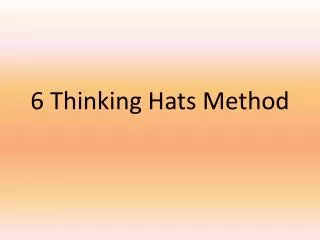 6 Thinking Hats Method