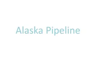 Alaska Pipeline