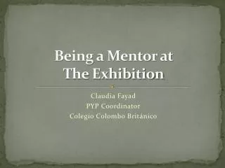 Being a Mentor at The Exhibition