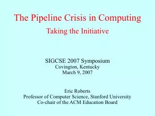 The Pipeline Crisis in Computing