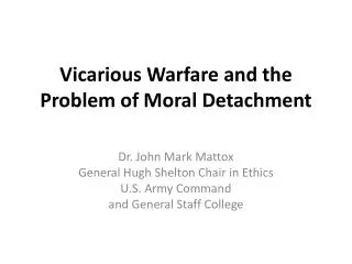 Vicarious Warfare and the Problem of Moral Detachment