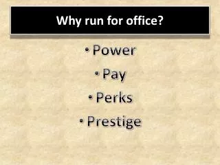 Why run for office?