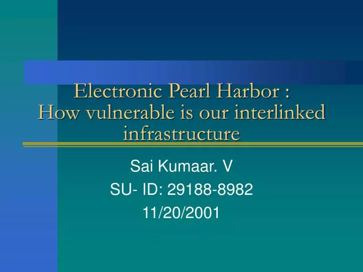 electronic pearl harbor how vulnerable is our interlinked infrastructure