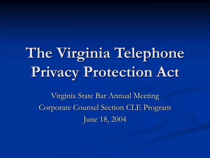 the virginia telephone privacy protection act