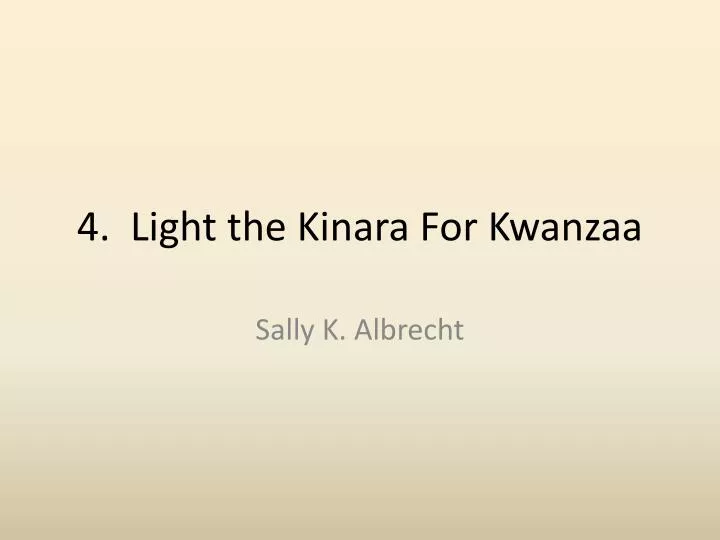 4 light the kinara for kwanzaa
