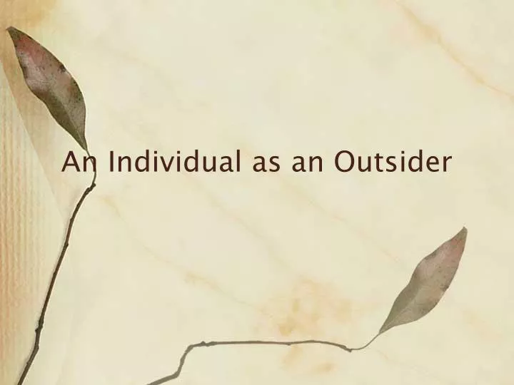 an individual as an outsider