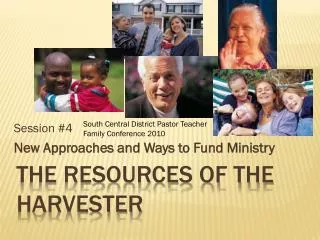 THE RESOURCES OF THE HARVESTER
