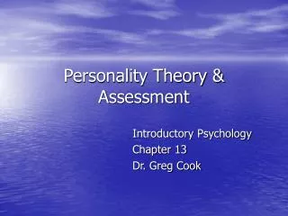Personality Theory &amp; Assessment