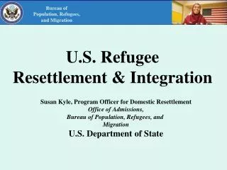 U.S. Refugee Resettlement &amp; Integration