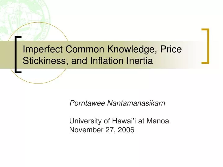 imperfect common knowledge price stickiness and inflation inertia