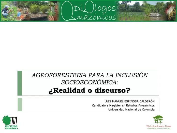 agroforesteria para la inclusi n socioecon mica realidad o discurso