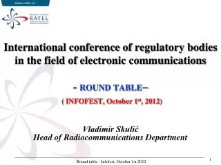 Vladimir Skuli? Head of Radiocommunications Department
