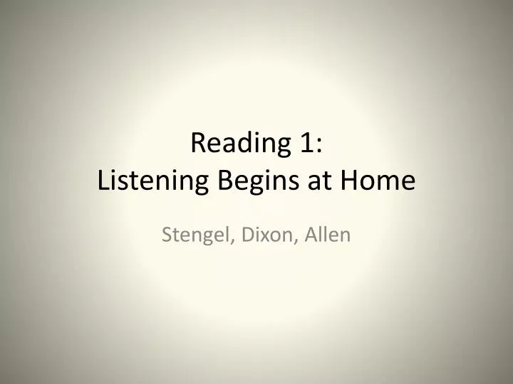 reading 1 listening begins at home