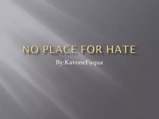 NO PLACE FOR HATE