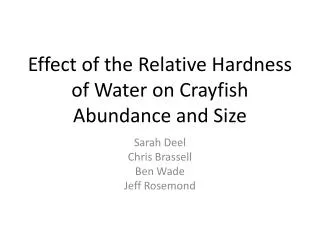 Effect of the Relative Hardness of Water on Crayfish Abundance and Size