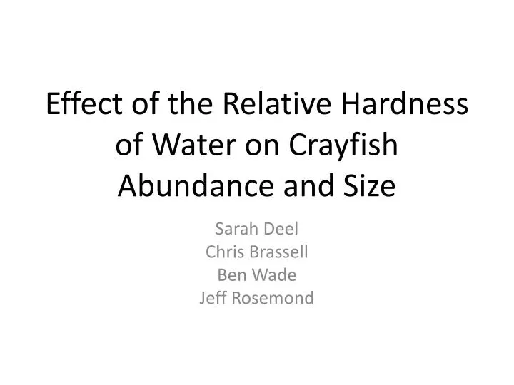 effect of the relative hardness of water on crayfish abundance and size