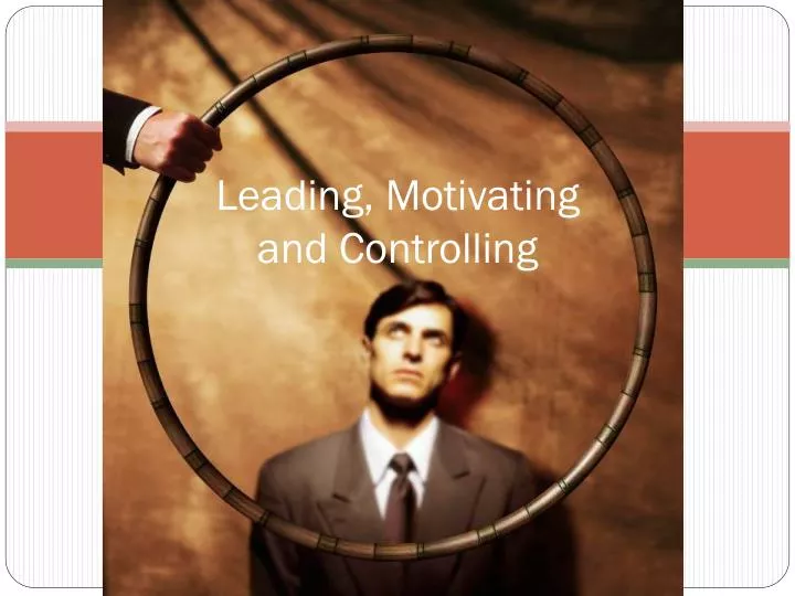 leading motivating and controlling
