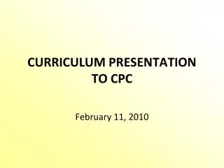 CURRICULUM PRESENTATION TO CPC