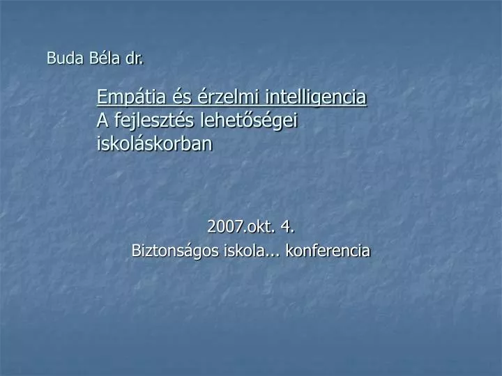 buda b la dr emp tia s rzelmi intelligencia a fejleszt s lehet s gei iskol skorban