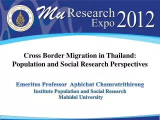 Cross Border Migration in Thailand: Population and Social Research Perspectives