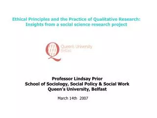 Professor Lindsay Prior School of Sociology, Social Policy &amp; Social Work
