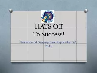 HATS Off To Success!