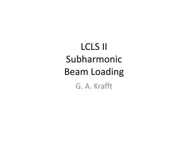 lcls ii subharmonic beam loading