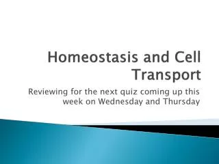 Homeostasis and C ell Transport