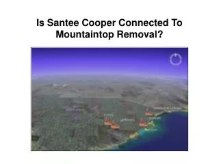 Is Santee Cooper Connected To Mountaintop Removal?