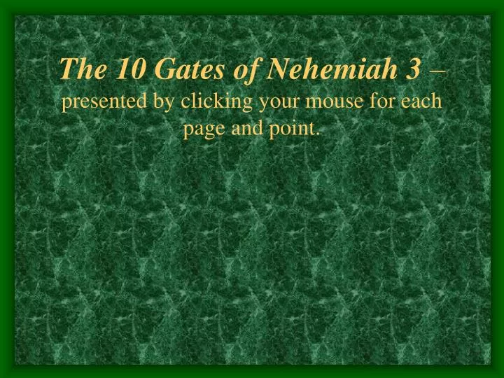 the 10 gates of nehemiah 3 presented by clicking your mouse for each page and point