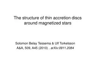 The structure of thin accretion discs around magnetized stars