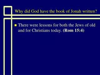 Why did God have the book of Jonah written?