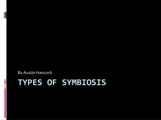 Types of symbiosis