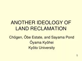 ANOTHER IDEOLOGY OF LAND RECLAMATION