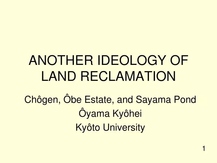 another ideology of land reclamation