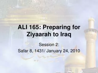 ALI 165: Preparing for Ziyaarah to Iraq