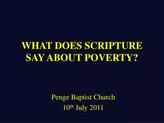 WHAT DOES SCRIPTURE SAY ABOUT POVERTY?