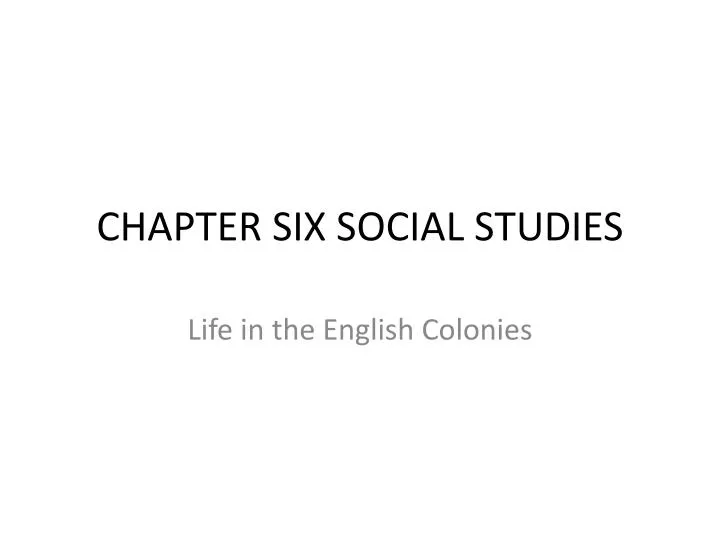 chapter six social studies